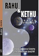 Rahu & Kethu in Bhrigu Astrology