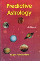 Predictive Astrology: Fundamental Principles and..